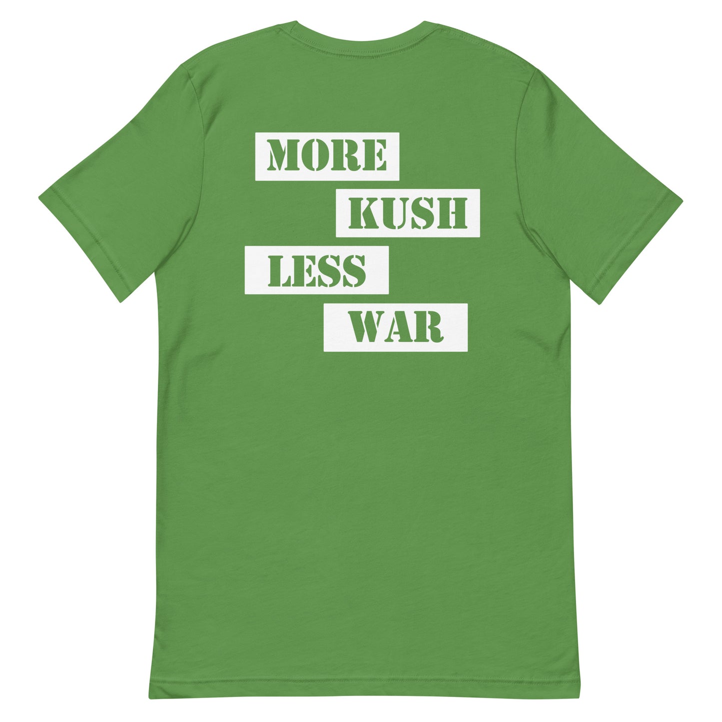 More Kush Not War Unisex Tee